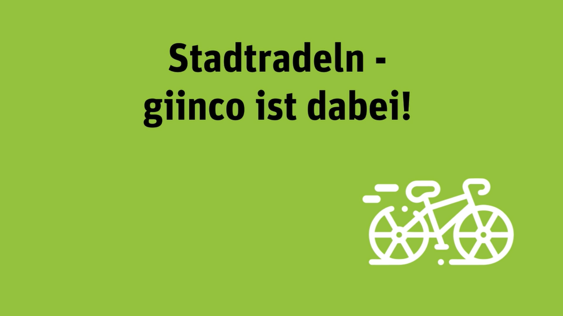 Bild auf grünem Hintergrund mit dem Text „Stadtradeln – giinco ist dabei!“ und einem weißen Fahrrad‑Symbol